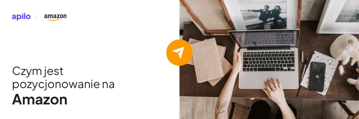 Czym jest pozycjonowanie na&nbsp;Amazon?